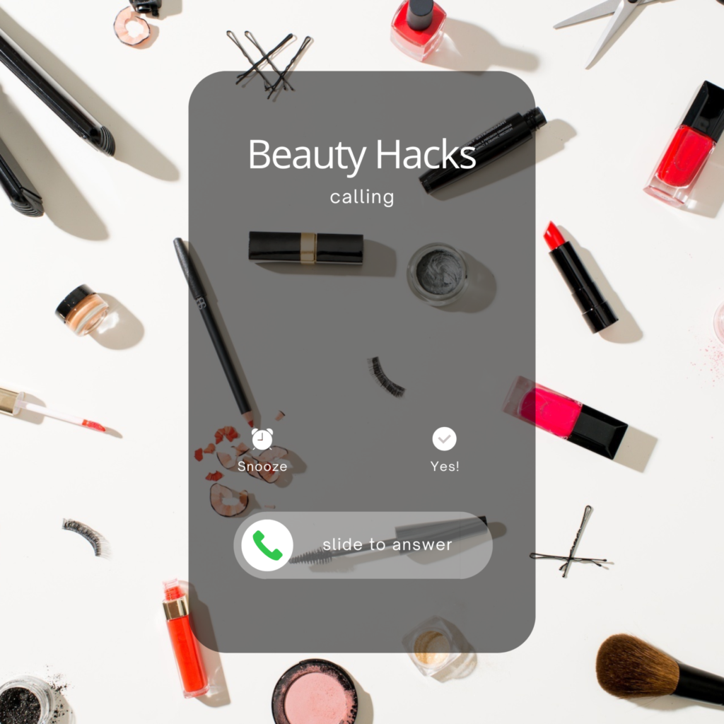 iPhone caller id with assorted Lipstick, Eye lashes and Beauty tools in the background. 5 Beauty Hacks That Will Change Your Life